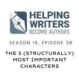 S16:E38: The 3 (Structurally) Most Important Characters