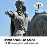 Manfredonia una storia_nascita e declino di Siponto