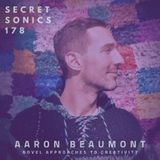 Secret Sonics 178 - Aaron Beaumont - Novel Approaches to Creativity