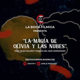 La Magia de Olivia y las Nubes | feat. Olga Valdez y Amelia del Mar Hernández