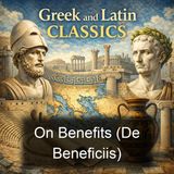 On Benefits De Beneficiis - Lucius Annaeus Seneca