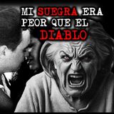 MI SUEGRA ERA PEOR QUE EL DIABLO | RELATOS DE BRUJERIA | RELATOS Y  LEYENDAS DE TERROR