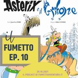 Ep.10 Sui reboot e i proseguimenti (3): Asterix
