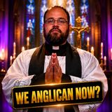 Ditched Dispensationalism? Should You Be Anglican? - Father Ricky