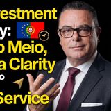 Portugal Investment & Residency: Herdade do Meio, Golden Visa Clarity & new 360° Migration Service