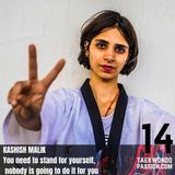 Kashish Malik - You need to stand for yourself,  nobody is going to do it for you