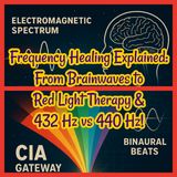 Frequency Healing Explained: From Brainwaves to Red Light Therapy & 432 Hz vs 440 Hz!