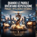 Quando le parole diventano reputazione