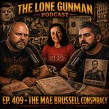 JFK ASSASSINATION - EP. 409- The Mae Brussell Conspiracy