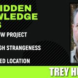 The Meadow Project - Extreme High Strangeness - Undisclosed Location with Trey Hudson
