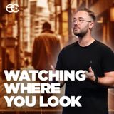 Watch Where You Look | Dariel Cummins
