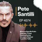 Moscow Says No Putin-Zelensky-Trump Meeting During Monday’s Planned Ceasefire Talks [EP4574]
