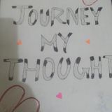 My Journey My Thoughts..