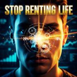 Stop Renting Your Life: How to Automate Wealth and Buy Back Your Freedom