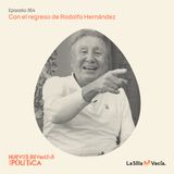 Huevos Revueltos con el regreso de Rodolfo Hernández