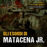 Gli esordi di Matacena Jr.