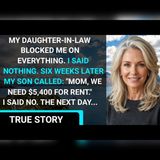 My Daughter-in-Law Blocked Me — Then My Will Took Her by Surprise | Family Drama