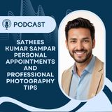 Sathees Kumar SAMPAR Personal Appointments and Professional Photography Tips