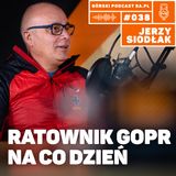 #038 8a.pl - Jerzy Siodłak. Ratownik GOPR na co dzień.