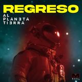 Regreso al PLANETA TIERRA - Relato Apocalíptico