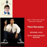 Episode #332: Muni Norodom TALKS ‘1660 Vine’ &  Authenticity On Social Media