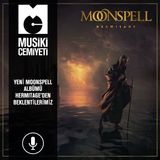Yeni Moonspell Albümü Hermitage'den beklentilerimiz