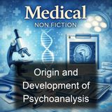 Origin and Development of Psychoanalysis - Sigmund Freud