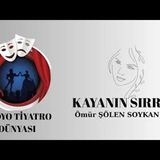 Kayanın Sırrı - Ömür Şölen Soykan - Radyo Tiyatrosu Polisiye