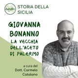 Storia della Sicilia: Giovanna Bonanno, la Vecchia dell'Aceto di Palermo