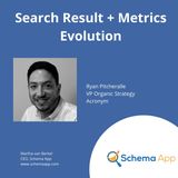 Ryan Pitcheralle: Search Result + Metrics Evolution