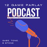 The 12 Game Parlay Podcast 1-22-21