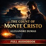 The Count of Monte Cristo (Full Audiobook) by Alexandre Dumas | Classic Revenge & Redemption Story Part 1