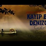 Kayıp Bir Denizci - Gabriel Garcia Marquez