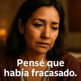 Pensé que había fracasado. En realidad, apenas comenzaba a conocerme.