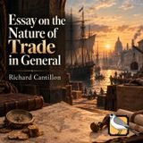 Essay on the Nature of Trade in General - Full Audiobook (Richard Cantillon)