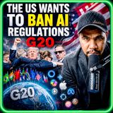 The US wants to ban AI regulations G20