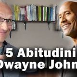 5 Abitudini di Dwayne Johnson (alias The Rock)