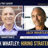 Jack Whatley, Hiring Strategist, joins Bert Martinez