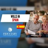 Spanish Wills: What UK Expats Must Know
