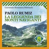 Intro - da Paolo Rumiz, La Leggenda dei monti naviganti