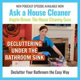 Decluttering Under the Bathroom Sink