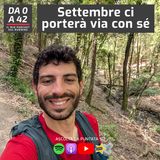 Settembre ci porterà via con sé
