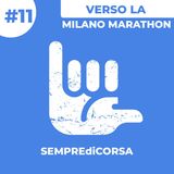 Verso la Milano Marathon
