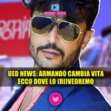 Uomini e Donne News: Armando Incarnato Cambia Vita... Ecco Dove Lo (Ri)Vedremo! 