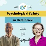 The Science of Team Performance - Why Psychological Safety is Critical in Medicine - ASA 023