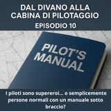 I piloti sono supereroi… o semplicemente persone normali con un manuale sotto braccio