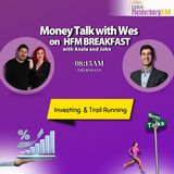 Money Talk With Wes On #HFMBreakfast - 10 October 2024