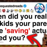 When did you realize the kids your parents were _saving_ actually saved you