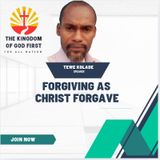 FORGIVING AS CHRIST FORGAVE