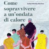 COME SOPRAVVIVERE A UN'ONDATA DI CALORE - di Isabel Minhós Martins